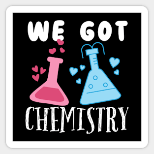 We Got Chemistry Sticker